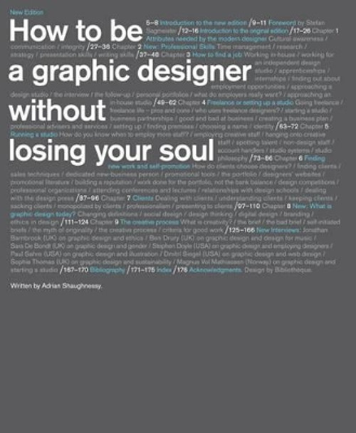 How to Be a Graphic Designer, Without Losing Your Soul by Adrian Shaughnessy 9781568989839