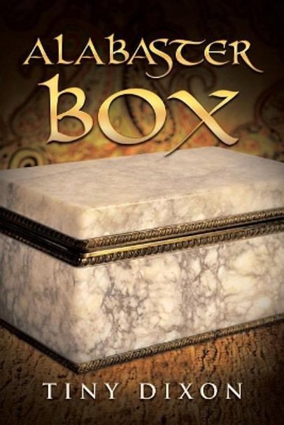 Alabaster Box by Tiny Dixon 9781641408714