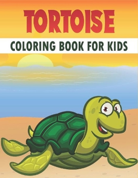 Tortoise Coloring Book For Kids: Best Tortoise Coloring Book Kids by Rr Publications 9798731268783