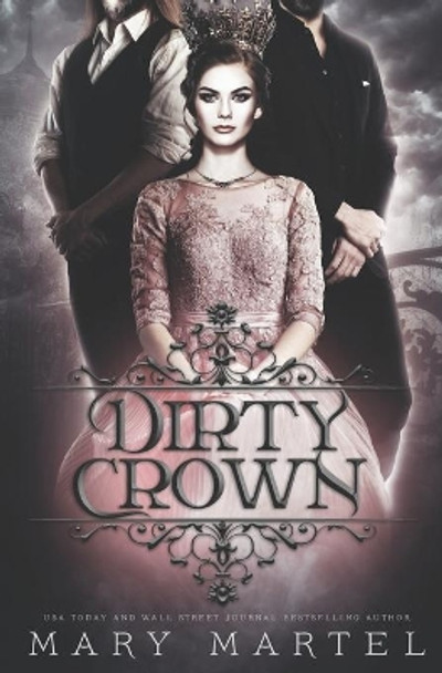 Dirty Crown by Mary Martel 9798731302852