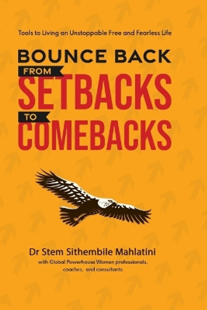 Bounce Back: From Setbacks to Comebacks by Mercy Chogugudza 9798865553564