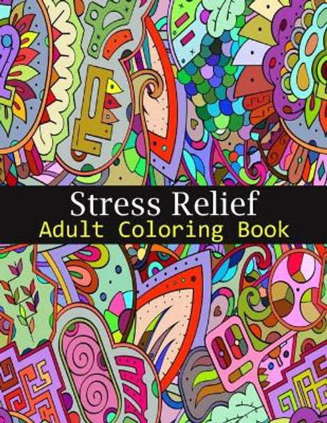 Stress Relief Coloring Book for Adults: Anxiety and Stress Relief Adult Coloring Book Featuring 35 Paisley and Henna or Garden themed Pattern Coloring Pages by Tanzela Fun 9798739529824