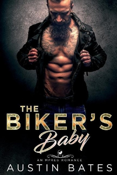 The Bikers Baby by Austin Bates 9781986919784