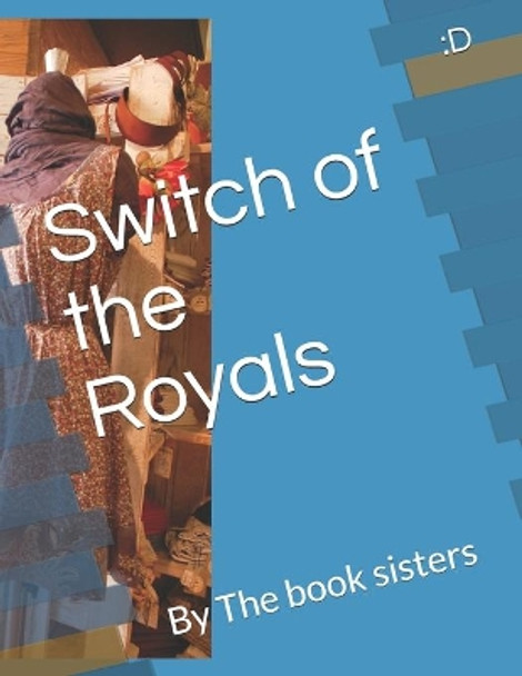 Switch of the Royals by Lily Patel 9798747692329