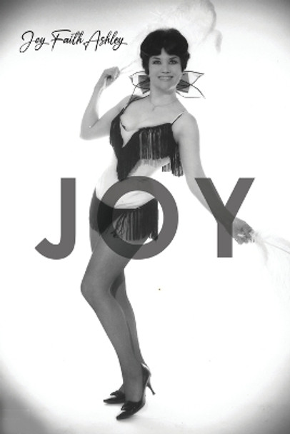 Joy by Joy Faith Ashley 9798886831092