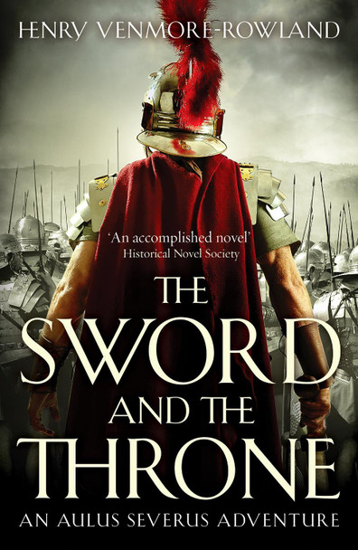 The Sword and the Throne by Henry Venmore-Rowland