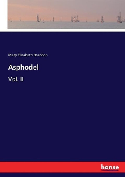 Asphodel by Mary Elizabeth Braddon 9783337050511