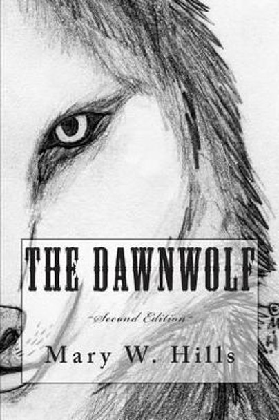 The Dawnwolf (Second Edition) by E G Windsor 9781479141050