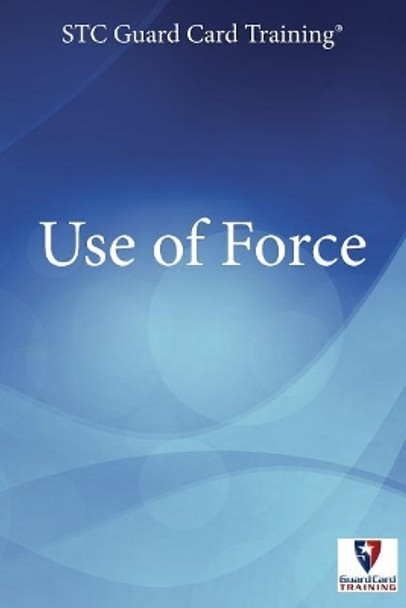 Use of Force by Alex Haddox M Ed 9781939408464