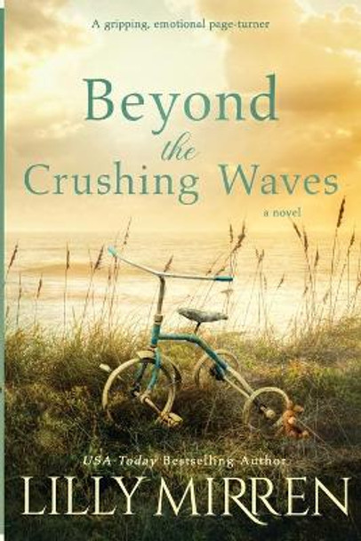 Beyond the Crushing Waves: A gripping, emotional page-turner by Lilly Mirren 9781922650030