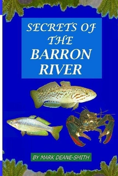 Secrets of the Barron River by Mark Deane-Smith 9781792900815