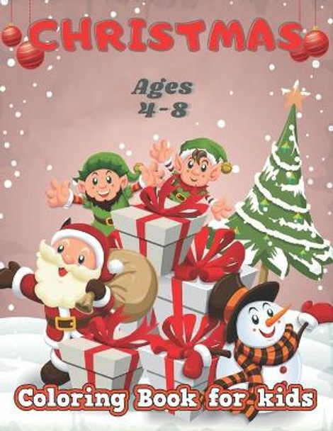 Christmas: Christmas coloring book for boys, girls, and kids who enjoy Christmas celebration. by Atiqul Islam 9798557610759