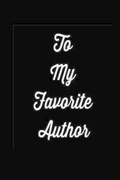 To My Favorite Author by Joi Donaldson 9781517547417