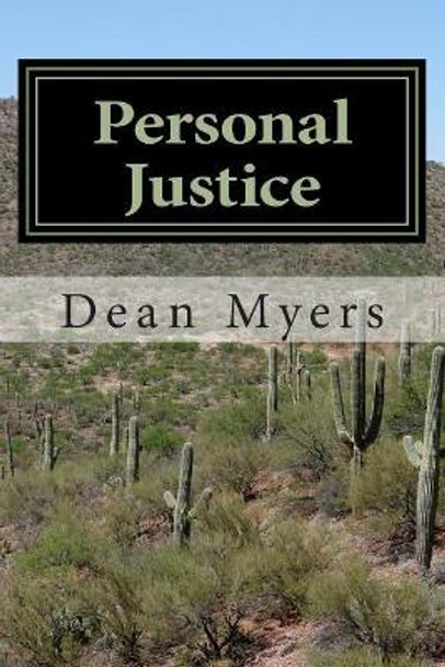 Personal Justice by Dean P Myers 9781514341810