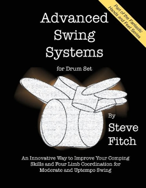 Advanced Swing Systems by Steve Fitch 9781720956754