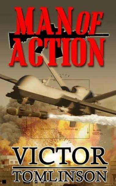 Man of Action by Victor Tomlinson 9781499368987