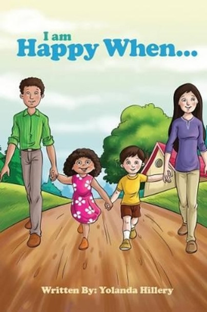 I am happy when... by Yolanda a Hillery 9781532781964