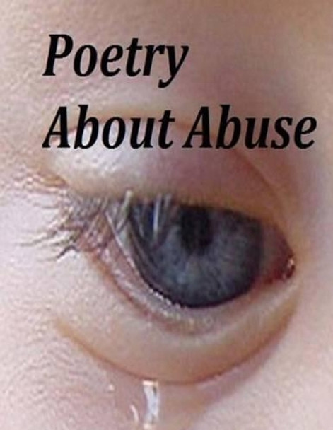 Poetry About Abuse by Black Wolf Howls 9781495403415