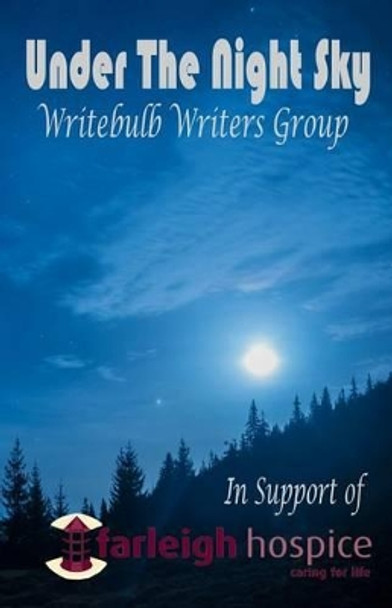 Under the Night Sky by Writebulb Writers Group 9781535138666