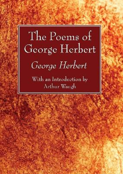 The Poems of George Herbert by George Herbert 9781532646317