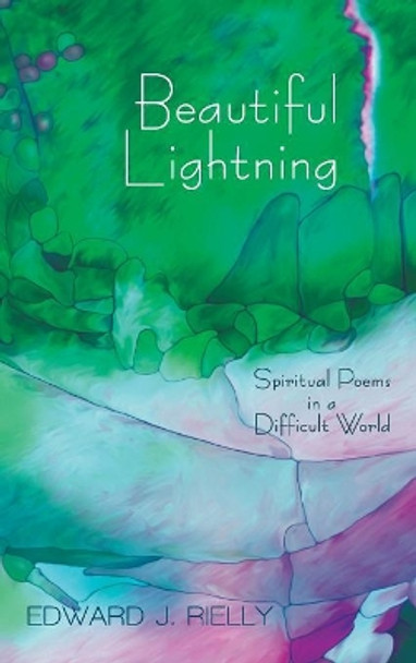 Beautiful Lightning by Edward J Rielly 9781532680649