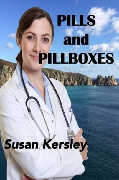 Pills and Pillboxes by Susan Kersley 9781533026705