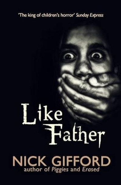 Like Father by Nick Gifford 9781494361228