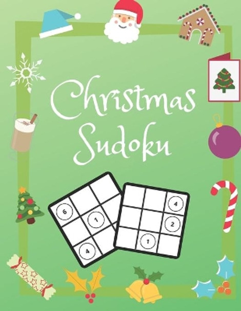 Christmas Sudoku: 100 Pages With Sudokus On Easy Level for Christmas Time Solve And Relax In Your Quiet Time Large Print, Perfect Gift For Everyone (125 Pages, 8.5 x 11) by In Point Puzzle Books 9781711113661