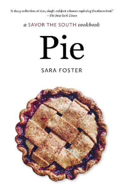 Pie: a Savor the South cookbook by Sara Foster 9781469674377