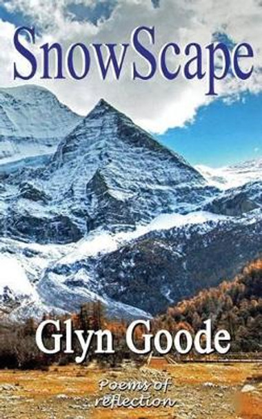 SnowScape by Glyn Goode 9781537035420