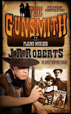 Plains Murder by J R Roberts 9781612326771