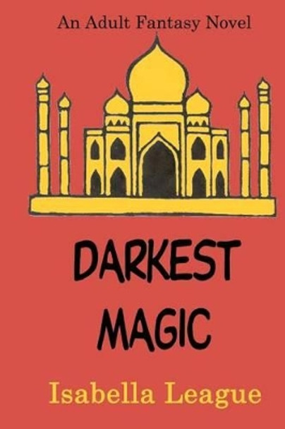 Darkest Magic by Isabella League 9781888071214