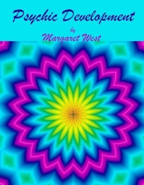 Psychic Development by Margaret West 9781907963094