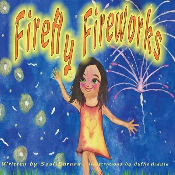 Firefly Fireworks by Buffie Biddle 9798570370821