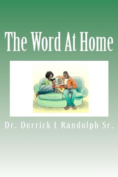 The Word At Home by Derrick Lamont Randolph Sr 9781944166083