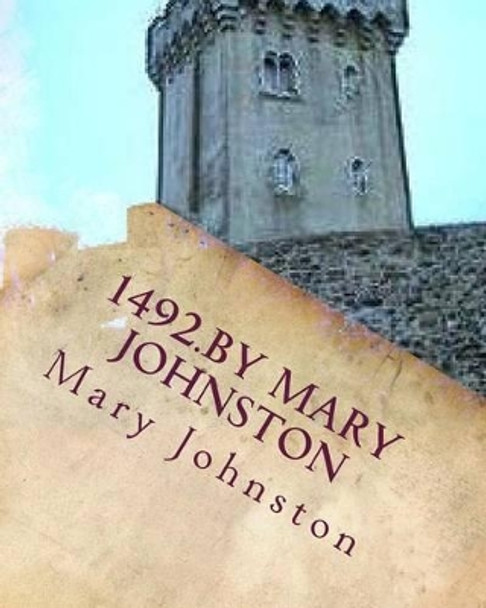 1492.By Mary Johnston by Professor Mary Johnston 9781530572946