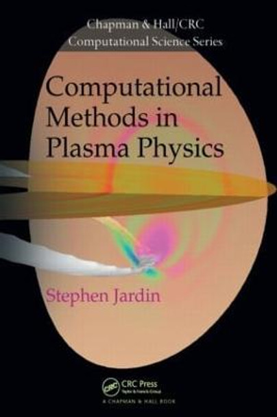 Computational Methods in Plasma Physics by Stephen Jardin