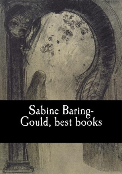 Sabine Baring-Gould, best books by Sabine Baring-Gould 9781974593118