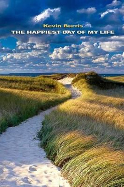 The Happiest Day of My Life by Diane Kistner 9781942371069