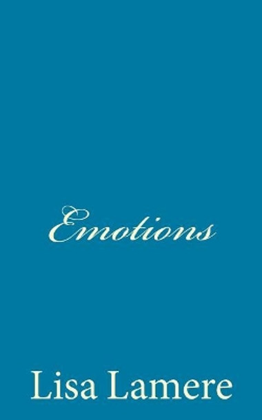 Emotions by Lisa M Lamere 9781974314621