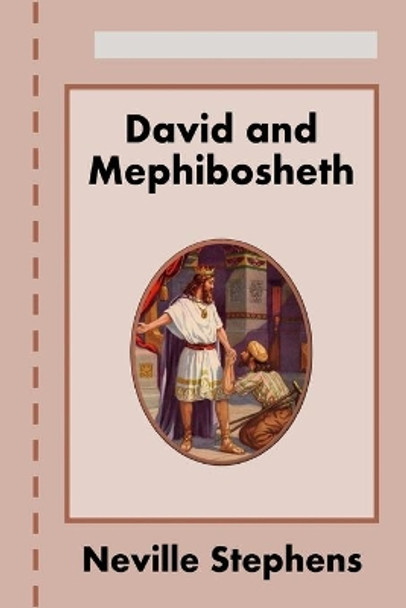 David and Mephibosheth by Neville Stephens 9781783646418