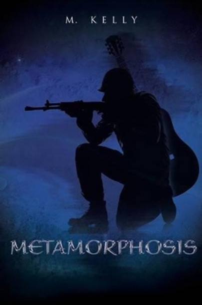 Metamorphosis by M Kelly 9781503504448