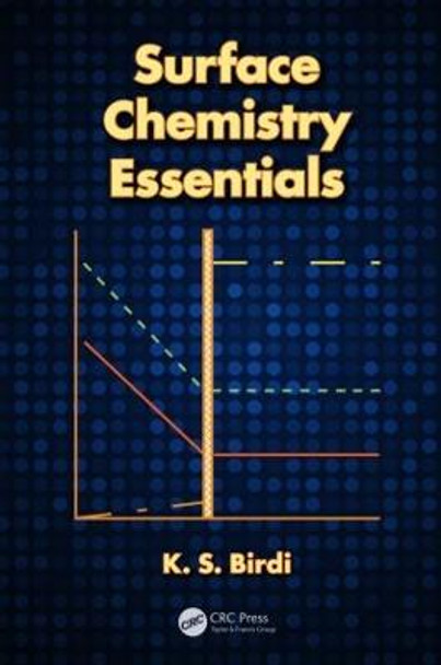 Surface Chemistry Essentials by K. S. Birdi