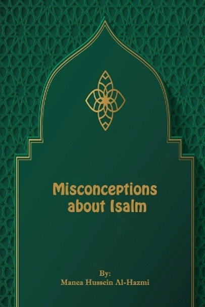 Misconceptions about Islam by Dr Manea H Al-Hazmi 9782772328643