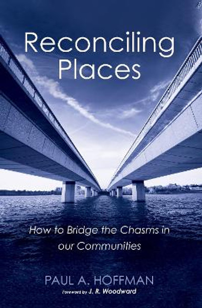 Reconciling Places by Paul A Hoffman 9781532651229