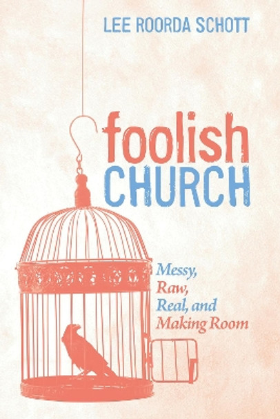 Foolish Church by Lee Roorda Schott 9781532653285