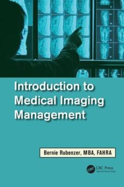 Introduction to Medical Imaging Management by Bernard Rubenzer