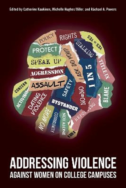Addressing Violence Against Women on College Campuses by Catherine Kaukinen