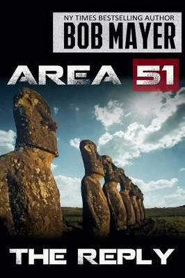 Area 51 the Reply by Bob Mayer 9781621252191