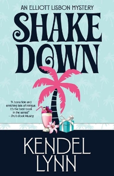Shake Down by Kendel Lynn 9781635115871